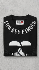 Lowkey Famous Black T-Shirt